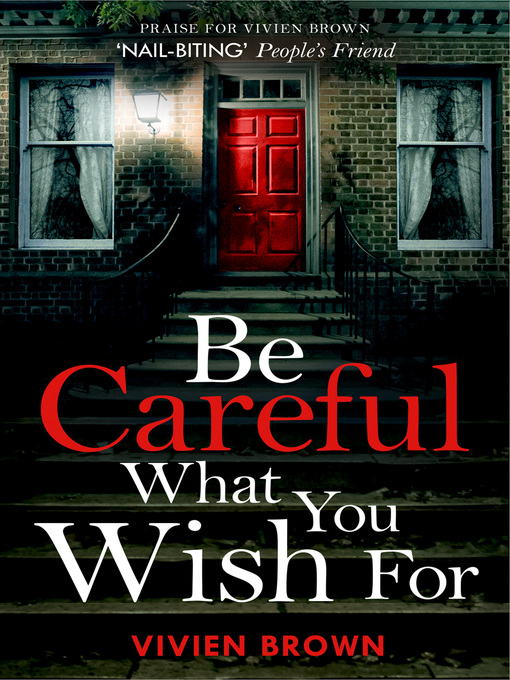 Title details for Be Careful What You Wish For by Vivien Brown - Available